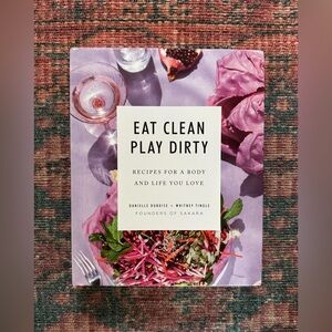 Eat Clean Play Dirty Cookbook